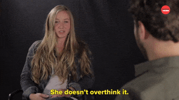 She Doesn't Overthink