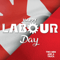 Celebrate Labour Day GIF by TWO MEN AND A TRUCK®