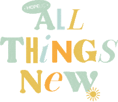 Happy All Things New Sticker by HopeUC