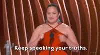 Keep Speaking Your Truths