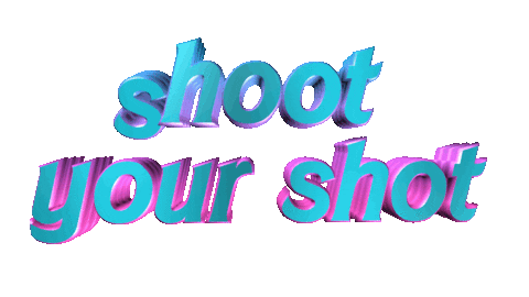 shoot your shot text Sticker