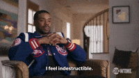 I Feel Indestructible