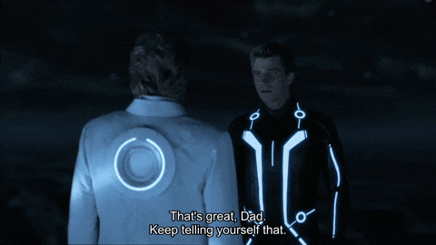 Keep Telling Yourself That Tron Legacy GIF by Goldmaster