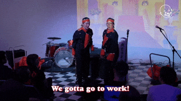 Go To Work