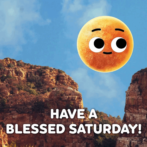 Have A Blessed Saturday!