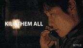 Kill Them GIF by NETFLIX