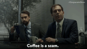 comedy coffee GIF by Corporate