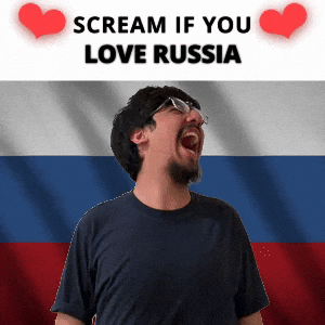 SCREAM IF YOU LOVE RUSSIA