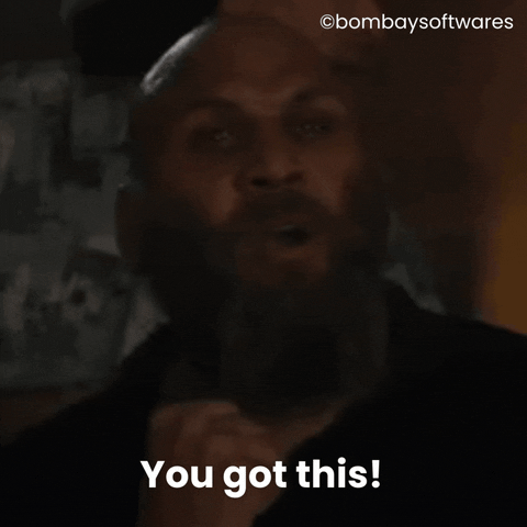You Got This Come On GIF by Bombay Softwares