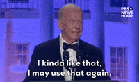 "I may use that again." 