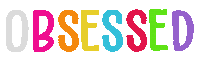 Obsessed Sticker by Calakids Boutique