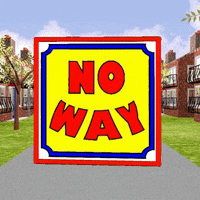 I Dont Think So No Way GIF