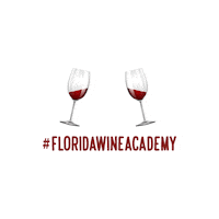 floridawineacademy cheers red wine wines wineacademy Sticker