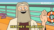 Stop It Chill Out GIF by Mashed