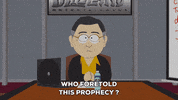 prophecy talking GIF by South Park 