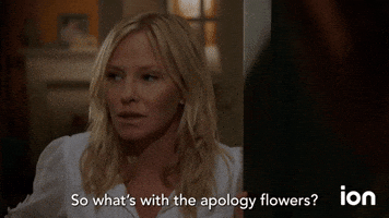 What's With The Apology Flowers?