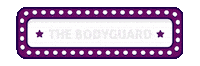 The Bodyguard Theatre Sticker by Musicalweb