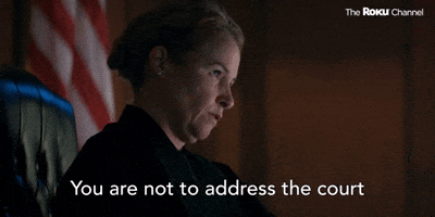 You Are Not To Address The Court