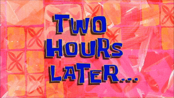 two hours later