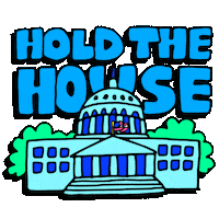 Digital art gif. Cartoon of the US Capitol Building jiggling and wobbling, with bold blocky blue lettering. Text, "Hold the House."