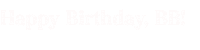 Bbbirthday Sticker by Boss Beauties