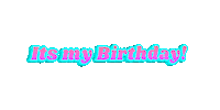 Its My Birthday Sticker by SoulxCellar