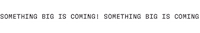 Something Is Coming Sticker by Freerider Co
