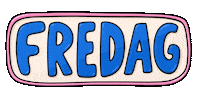 Friday Weekend Sticker by Nora Fikse