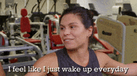 I Feel Like I Just Wake Up Everyday 