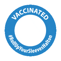 regionofhalton vaccinated rollupyoursleeves rollupyoursleeveshalton haltonon Sticker