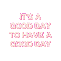 polishedprints its a good day to have a good day polished prints pp good day Sticker
