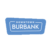 DowntownBurbank fun shopping la los angeles Sticker