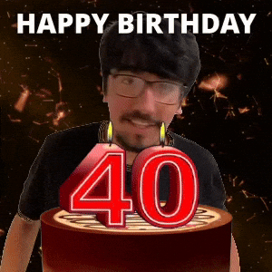 Happy 40th Birthday