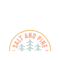 SaltandPine saltand salt and pine saltpine salt pine Sticker