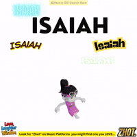 Isaiah GIF by Zhot