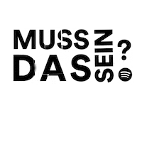 Podcast Muss Das Sein Sticker by Spotify