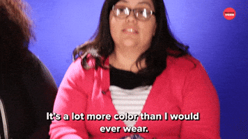 More Color Than I Would Wear