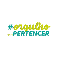 Orgulho Em Pertencer Sticker by Sicoob Vale do Vinho