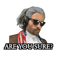 Response Are You Sure Sticker