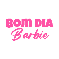 mentecriativa3z bom dia barbie bel diniz frase bom dia Sticker