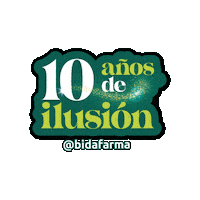 10 Años De Ilusión Sticker by bidafarma