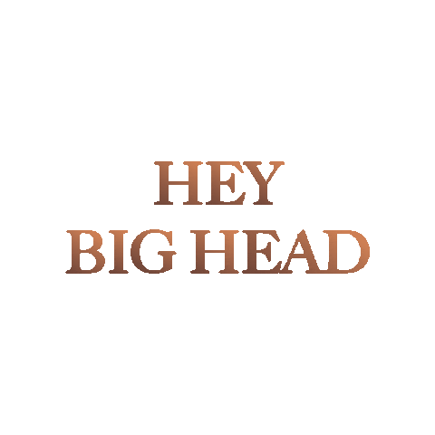 Hey Big Head Sticker by FORVR Mood
