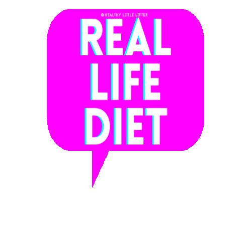 Real Life Diet Sticker by Healthylittlelifter