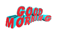 Good Morning My Love Sticker by GIPHY Text