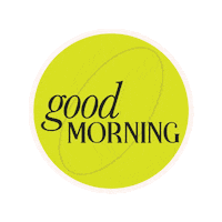 Good Morning Sticker