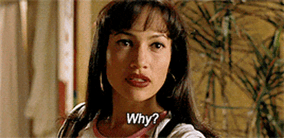 Movie gif. Jennifer Lopez as Selena appears taken aback and asks "Why?" as she cocks her head to the side.