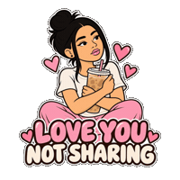 Not Sharing Love You Sticker by frijoleras