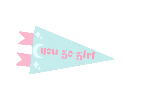 You Go Girl Sticker