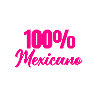 100 Mexicano Sticker by dabalashchile