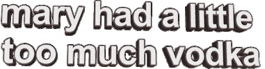 drunk vodka Sticker by AnimatedText